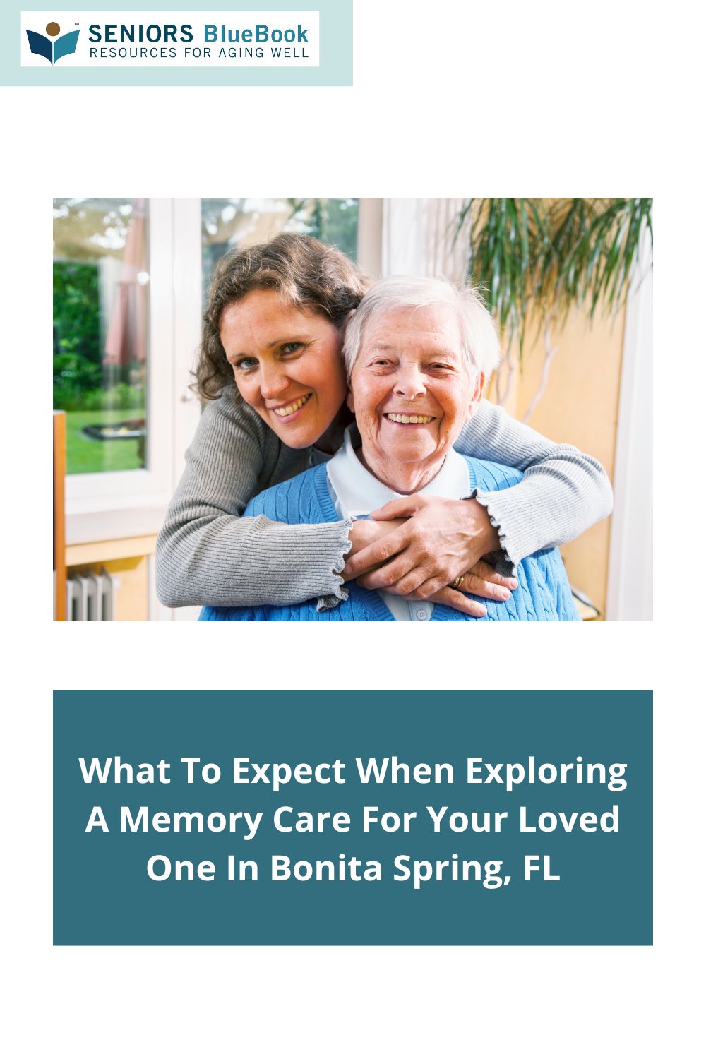 What To Expect When Exploring A Memory Care For Your Loved One In Bonita Spring, FL